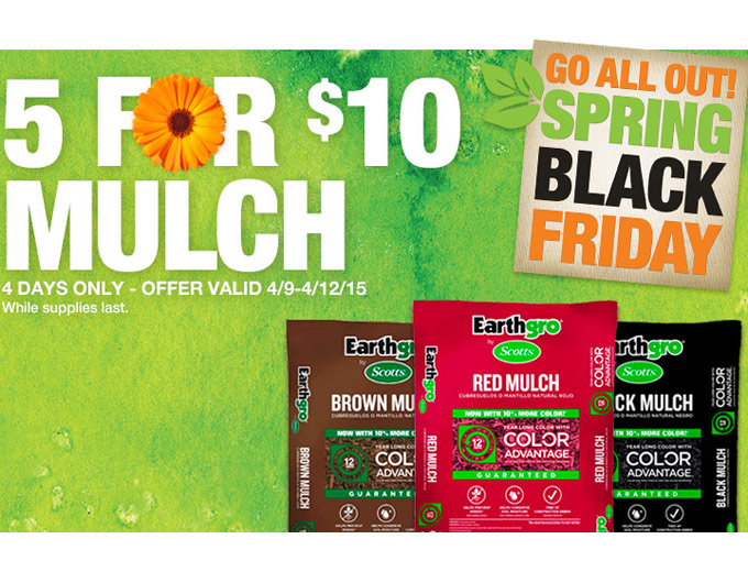 Spring Balck Friday Deal Mulch 5 for 10 at Home Depot