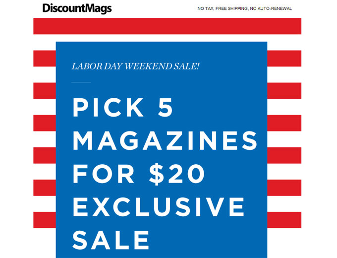 DiscountMags Labor Day 5 for $20 Magazine Sale